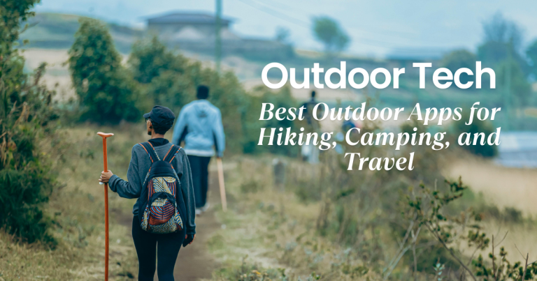 RV Travel Tips 3 6 Best Outdoor Apps for Smarter Adventures | Camper Bob